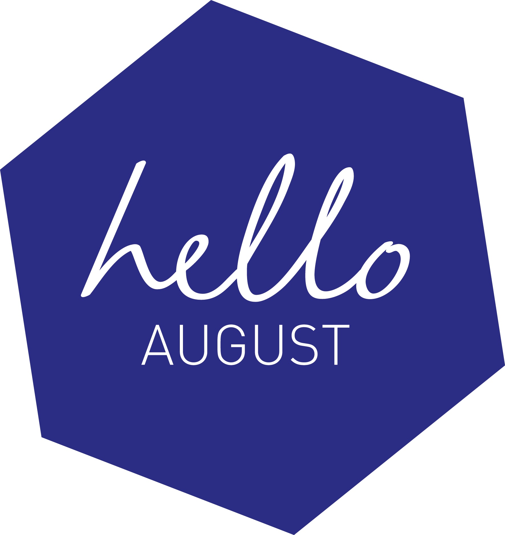 Hello August
